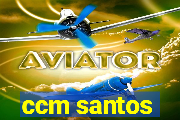 ccm santos